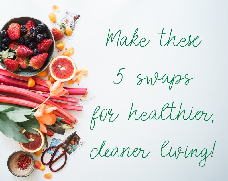 5 Clean, Green Swaps Your Family Can Make With No Fuss